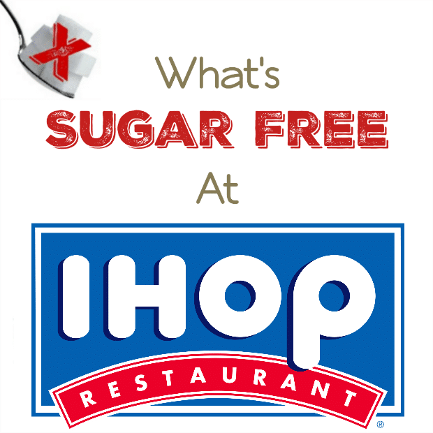 What's Sugar Free At IHOP