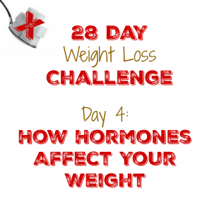 Day 4: How Hormones Affect Your Weight