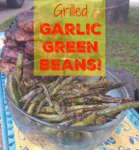 Grilled Garlic Green Beans Recipe!