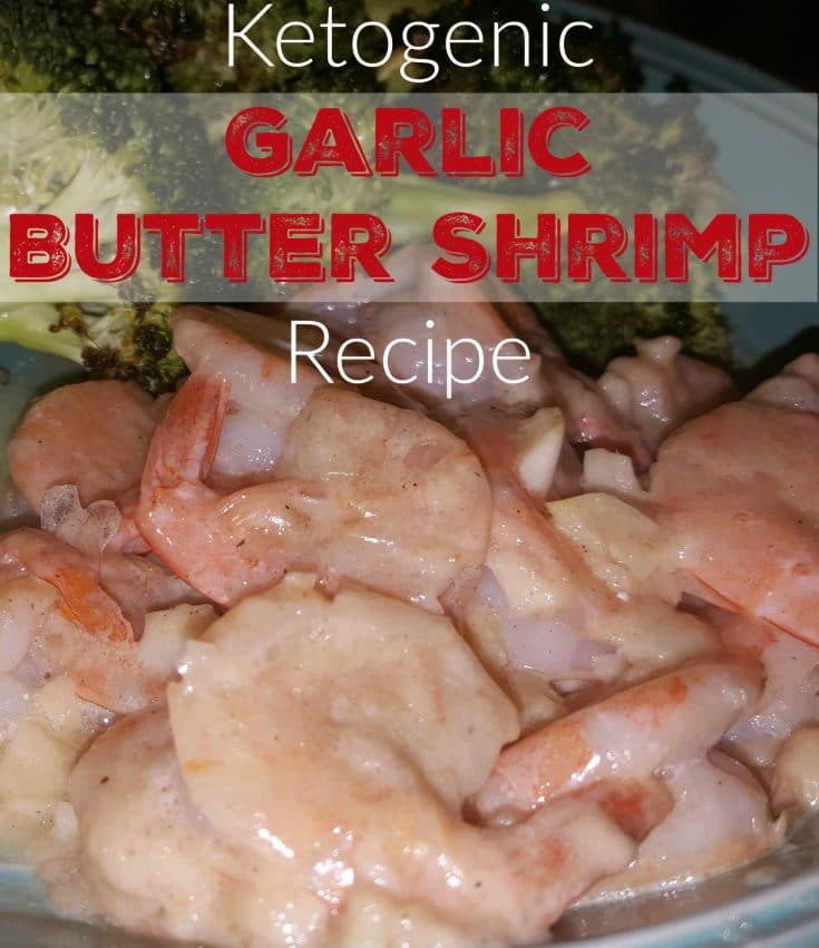 Ketogenic Garlic Butter Shrimp