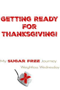 11/23 Weightloss Wednesday: Getting Ready For Thanksgiving!