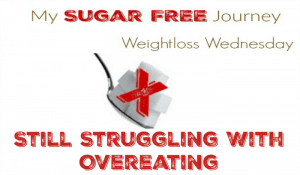 weightloss-wednesday-overeating