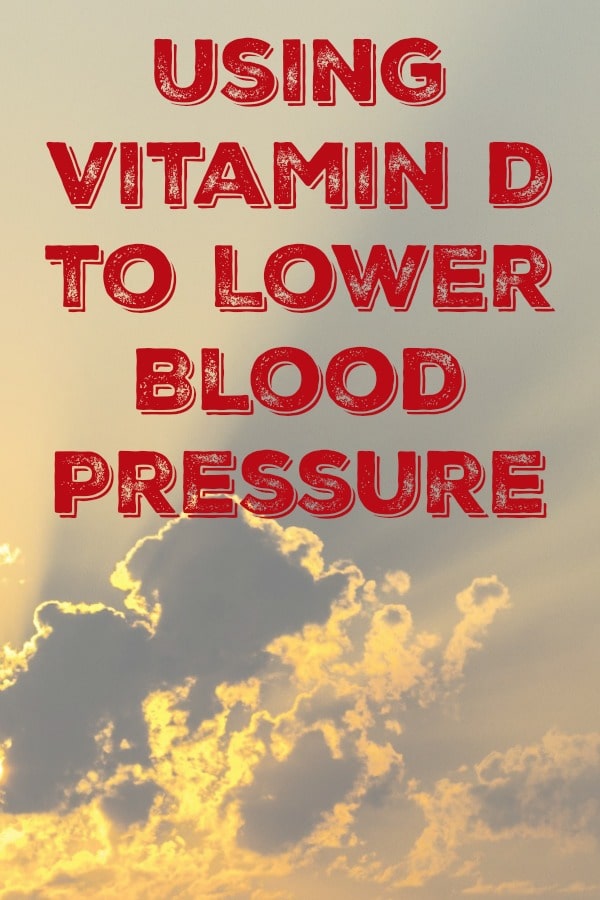 Using Vitamin D to Lower Blood Pressure