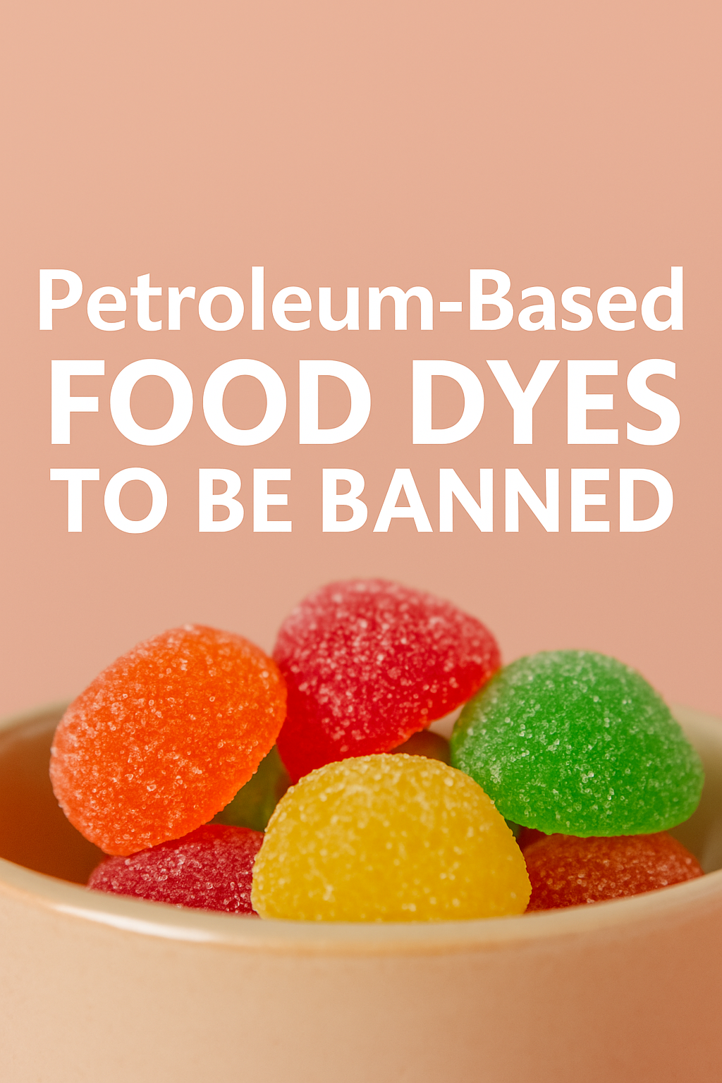 RFK Jr. just announced a nationwide ban on petroleum-based food dyes like Red #40 and Yellow #5. What does it mean for our health and our food system? This post explores the science, the personal stories, and what happens next. #FoodDyeBan #Red40 #RFKJr #HealthyKids #CleanEating #FDA #FoodAdditives